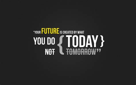 Motivational Future Today HD Wallpaper