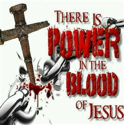 Mighty Power In The Blood Of Jesus ღ Inspirational ღ Pinterest