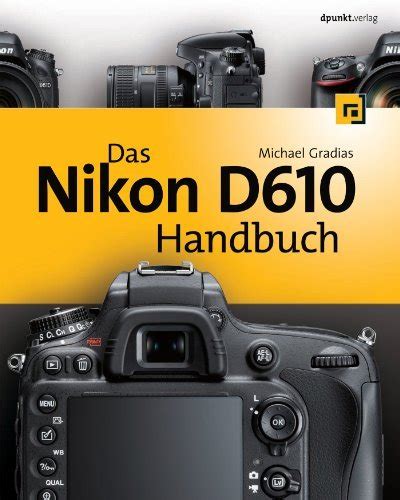 Das Nikon D Handbuch By Michael Gradias Goodreads