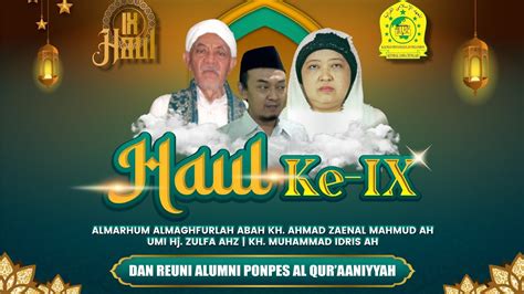 Haul Ke Almarhum Almaghfurlah Kh Ahmad Zaenal Mahmud Ahumi Hj Zulfa