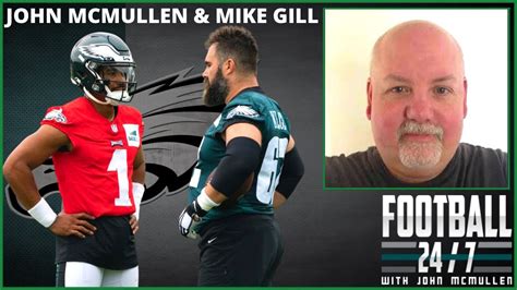 John Mcmullen Joins Mike Gill To Talk Eagles Camp Jalen Hurts