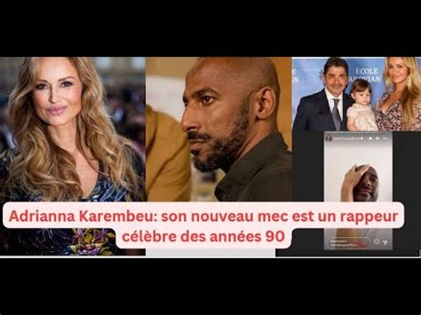 Adrianna Karembeu son nouveau mec est un rappeur célèbre des années 90