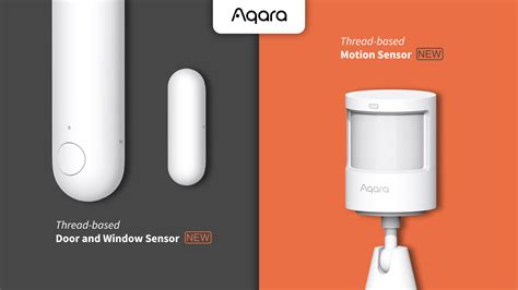 Aqara Announces Matter Based Motion Sensor Door Window Sensor Hubs