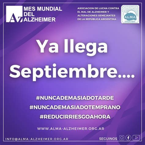 Ya Llega Septiembre Mes Mundial Del Alzheimer Alma