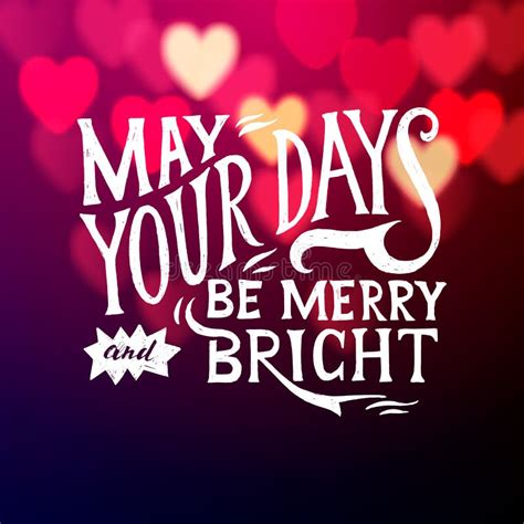 May Your Days Be Merry And Bright Inspirational Holidays Greeting Card