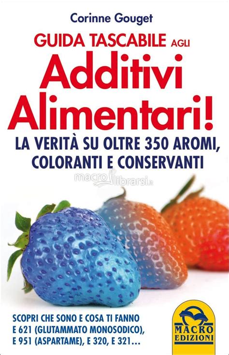 Guida Tascabile Agli Additivi Alimentari Un Volume Di Piccolo Formato