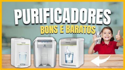 ECONOMIZE Os MELHORES PURIFICADORES DE ÁGUA Custo Benefício BONS e