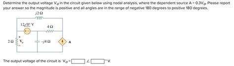 Solved Determine The Output Voltage Vo In The Circuit Given