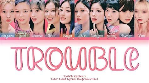 Twice Trouble Members Ver Color Coded Lyrics Han Rom Eng