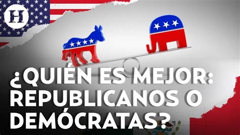 Elecciones En Eu Conoces Las Diferencias Entre Republicanos Y