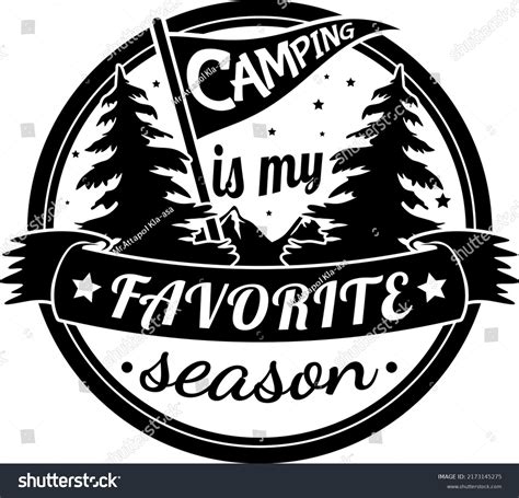 Camping My Favorite Season Illustation Camping Stock Vector Royalty