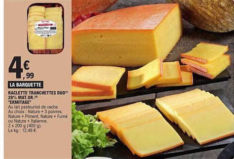 Promo Raclette Tranchettes Duo 28 Mat Gr Ermitage Chez E Leclerc