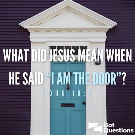 What Did Jesus Mean When He Said I Am The Door” John 107