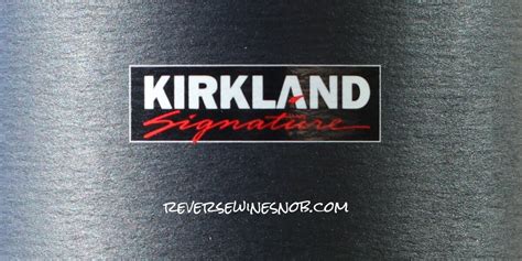 Best Kirkland Signature Wines In Reverse Wine Snob