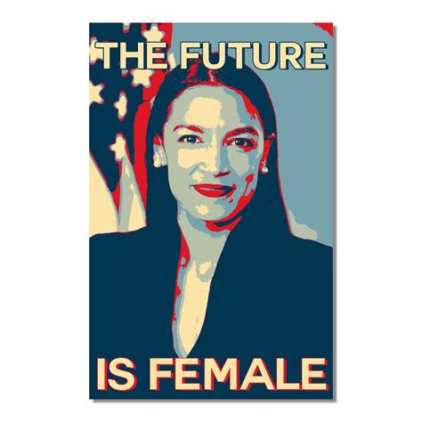 The Future Is Female Poster 11 X 17