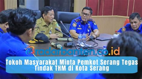 Tokoh Masyarakat Minta Pemkot Serang Tegas Tindak THM Di Kota Serang