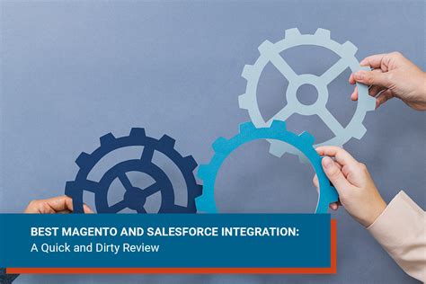 Best Magento And Salesforce Integration A Quick And Dirty Review