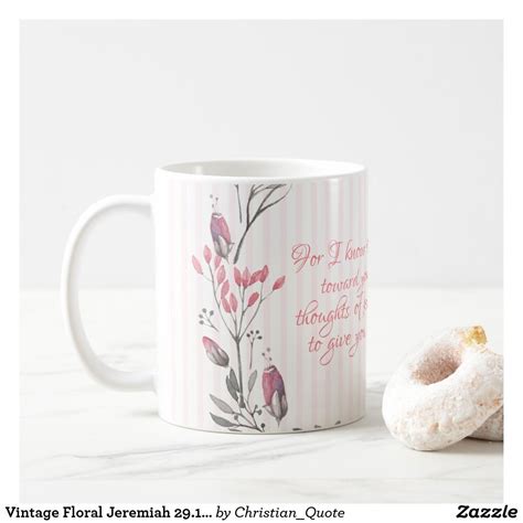 Vintage Floral Jeremiah 29 11 KJV Bible Verse Coffee Mug Zazzle