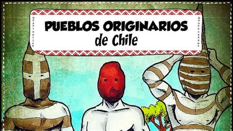 Pueblos Originarios De Chile Curriculum Nacional Mineduc Chile