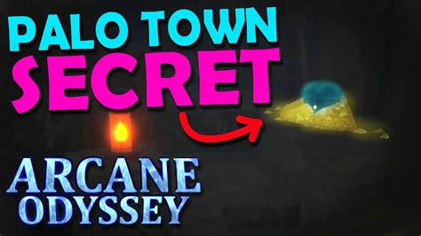 Palo Town S SECRET LOCATION Arcane Odyssey YouTube