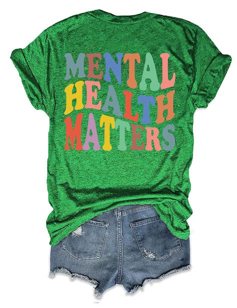 Mental Health Matters T Shirt