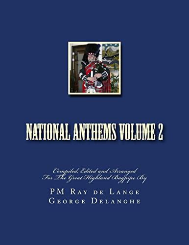 National Anthems Volume 2 De Lange Pm Ray Delanghe George 9781480182370 Abebooks