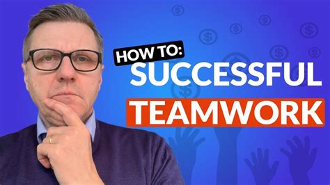 Secrets Of Successful Teamwork Why Effective Teamwork Is Important For