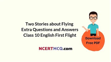 Two Stories About Flying Extra Questions And Answers Class 10 English