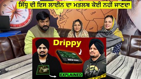 Explain Sidhu Moose Wala New Song Drippy Breakdown Sidhu S Reply