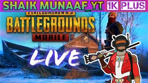 Pubg Mobile Live Streaming Shaik Munaaf Yt Youtube