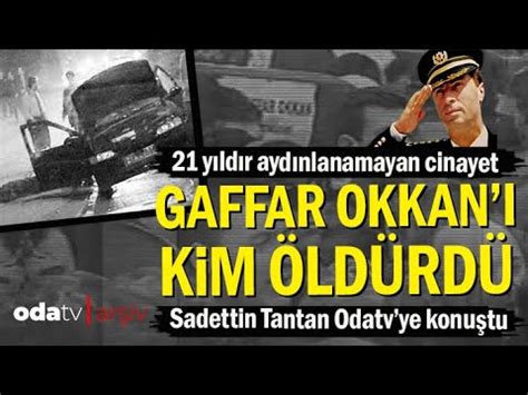 Gaffar Okkanı kim öldürdü 22 yıldır aydınlanamayan cinayet YouTube