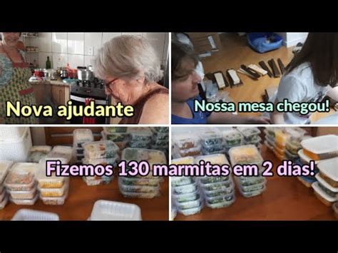 Fizemos 130 Marmitas Em 2 Dias Nova Ajudante Mesa Chegou Keuzinha