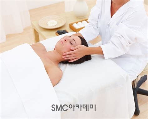 경락마사지학원 Smc아카데미 피부미용사학원 얼굴 무통 경락 마사지 에요 네이버 블로그