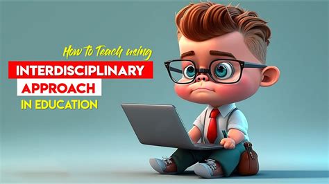 What Is Interdisciplinary Approach How To Teach Using An