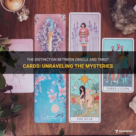 The Distinction Between Oracle And Tarot Cards Unraveling The