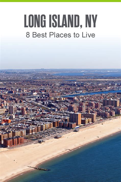 8 Best Places To Live On Long Island In 2022 Extra Space Storage