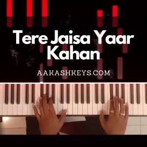 Tere Jaisa Yaar kahan - Aakash Desai