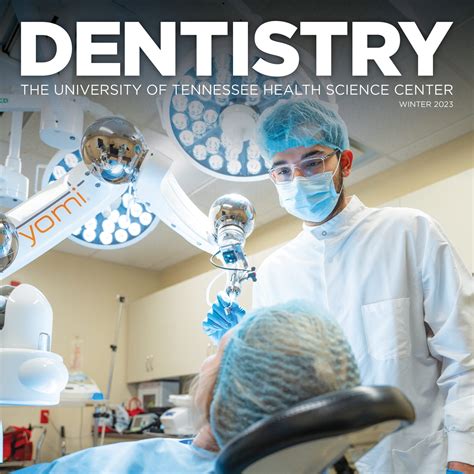 2023 Dentistry Magazine Highlights College Of Dentistrys Statewide