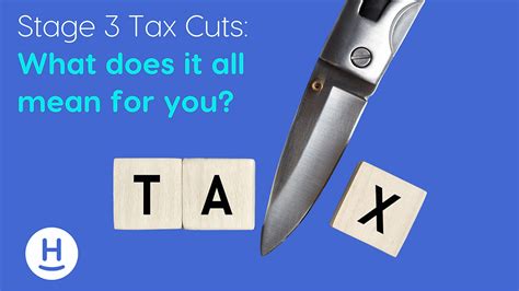 Navigating The Impact Of Stage 3 Tax Cuts On Individuals And Businesses