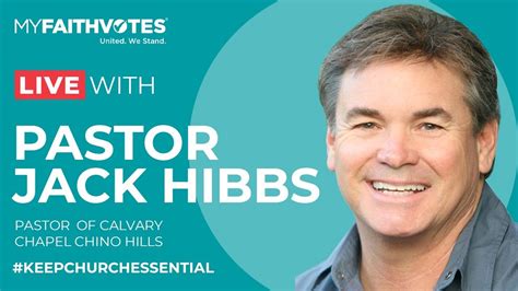 My Faith Votes Live With Pastor Jack Hibbs Of Calvary Chapel Chino