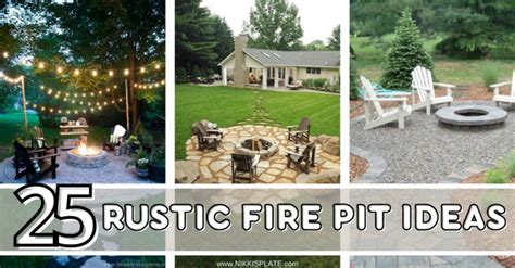 Rustic Fire Pit Ideas For Your Backyard Nikki S Plate