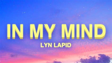 Lyn Lapid In My Mind Lyrics Youtube