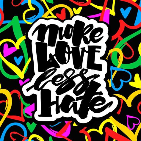 More Love Less Hate Gay Pride Lettering Calligraphic Concept I Stock