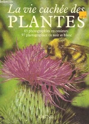 La Vie Cachee Des Plantes Von Pazourek Jaroslav Bon Couverture Rigide