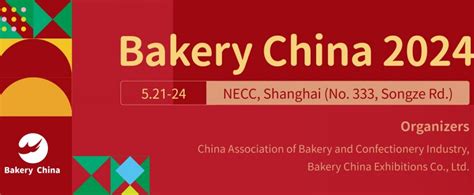 Bakery China May 2024 China Exhibitions