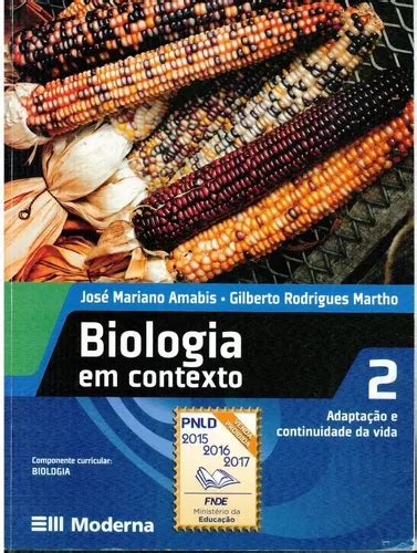 Livro Biologia Em Contexto Jos Mariano Amabis Parcelamento Sem Juros