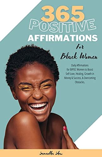 365 Positive Affirmations For Black Women Daily Affirmations For Bipoc