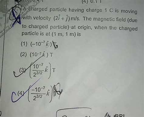 A Charged Particle Having Charge 1C Is Moving With Velocity 2i J M S