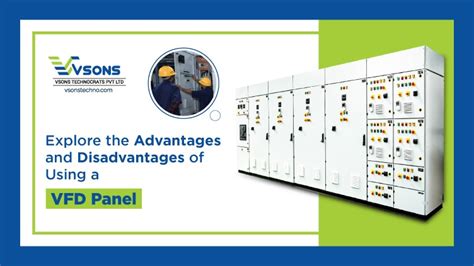 Advantages And Disadvantages Of Using A Vfd Panel Vsons Blog