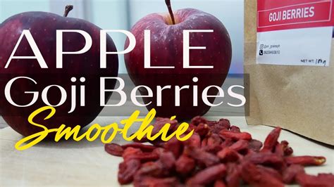 Apple And Goji Berries Smoothie Boost Your Immune System Youtube